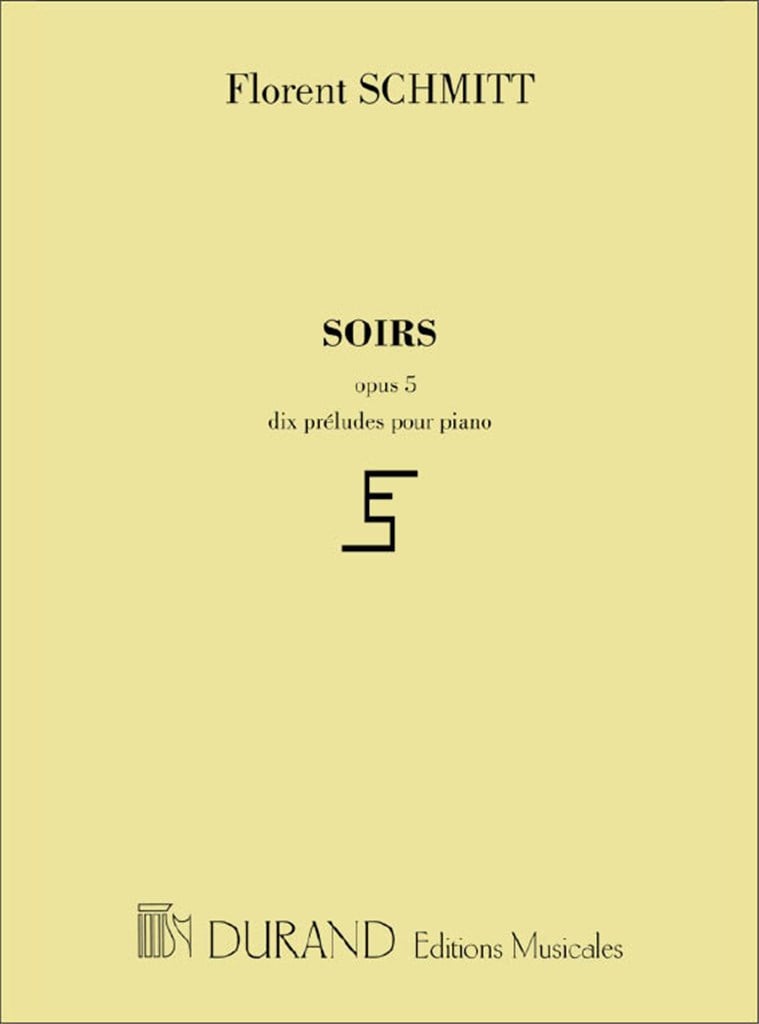 Soirs, Opus 5, Dix Preludes Pour Piano